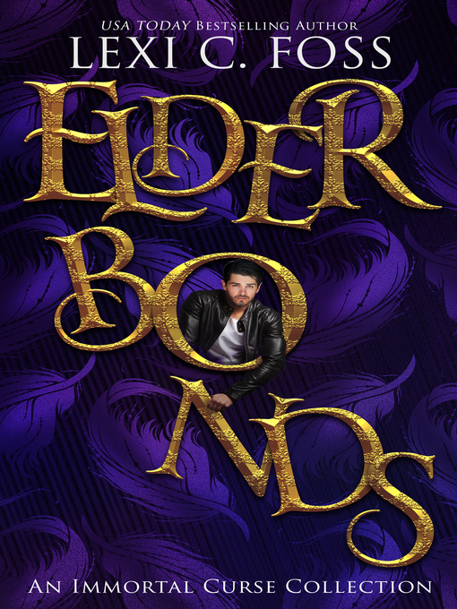 Title details for Elder Bonds by Lexi C. Foss - Available
